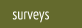 surveys